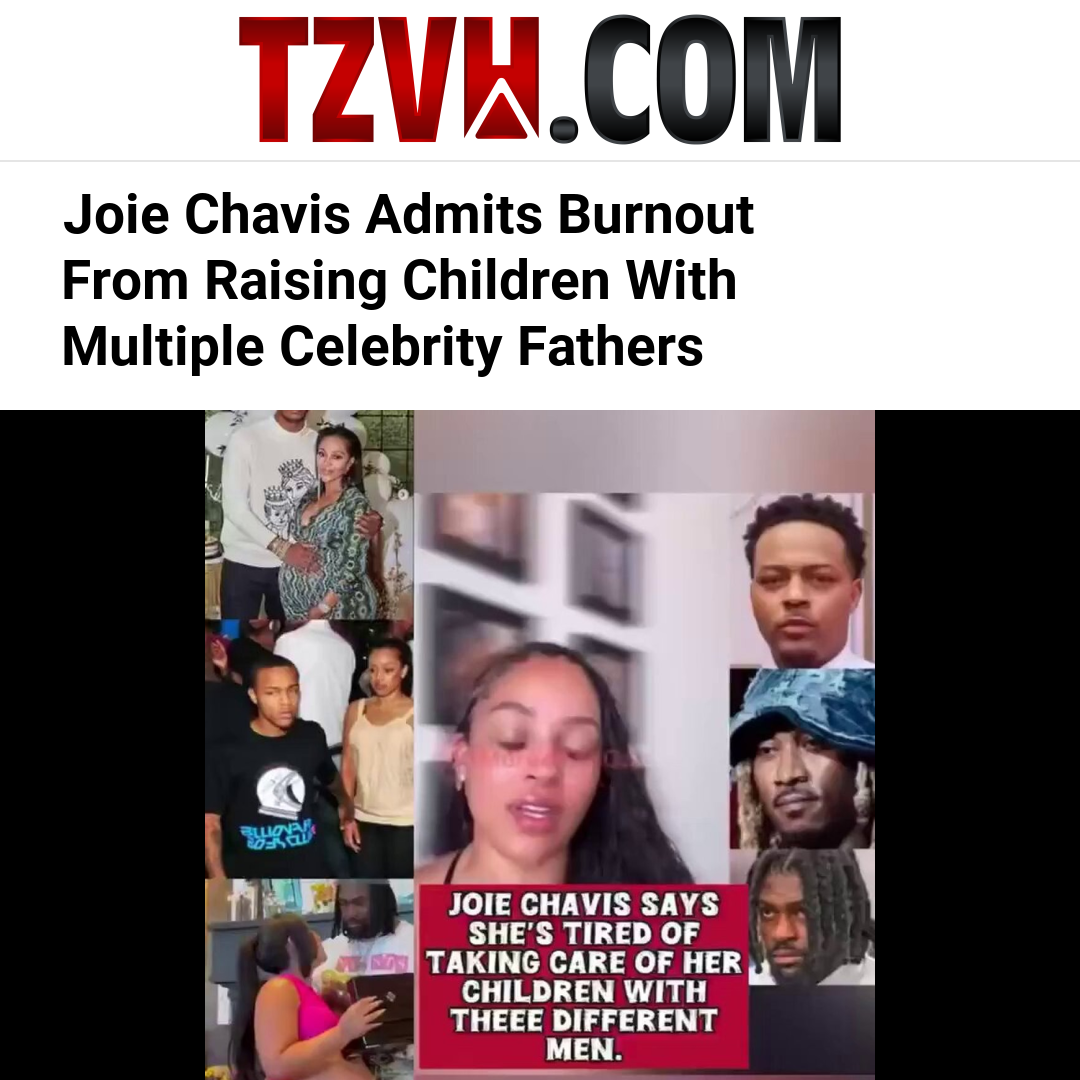 Joie Chavis Admits Burnout From Raising Children With Multiple Celebrity Fathers