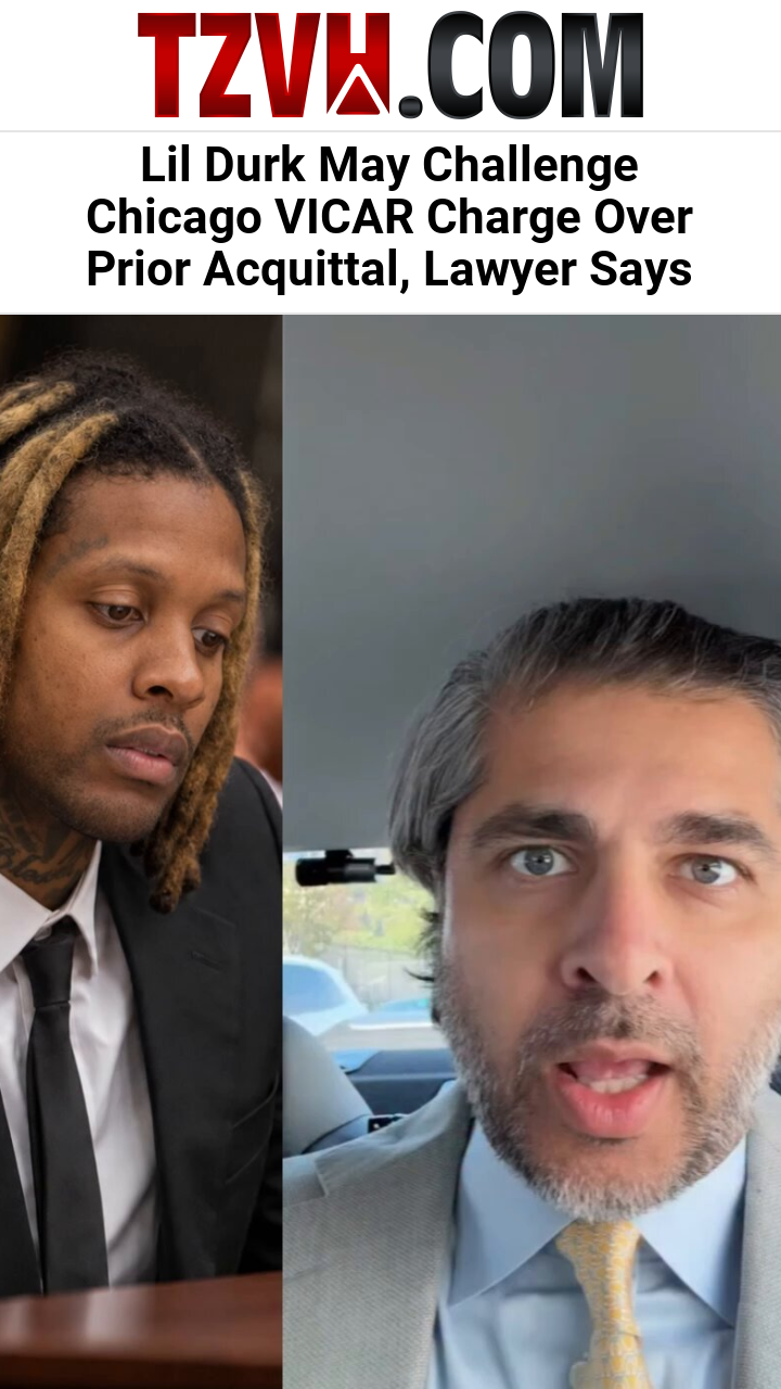 Lil Durk May Challenge Chicago VICAR Charge Over Prior Acquittal, Lawyer Says