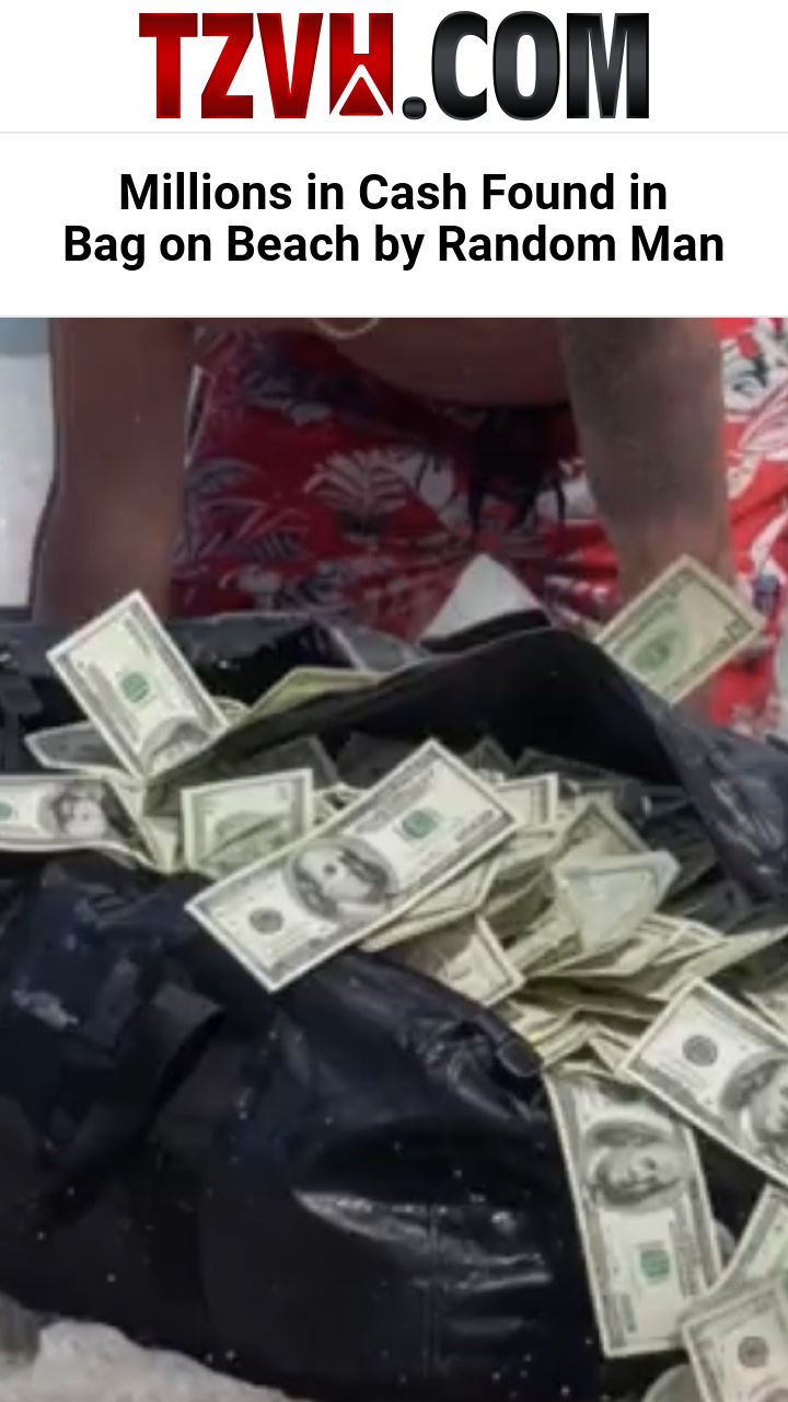 Millions in Cash Found in Bag on Beach by Random Man