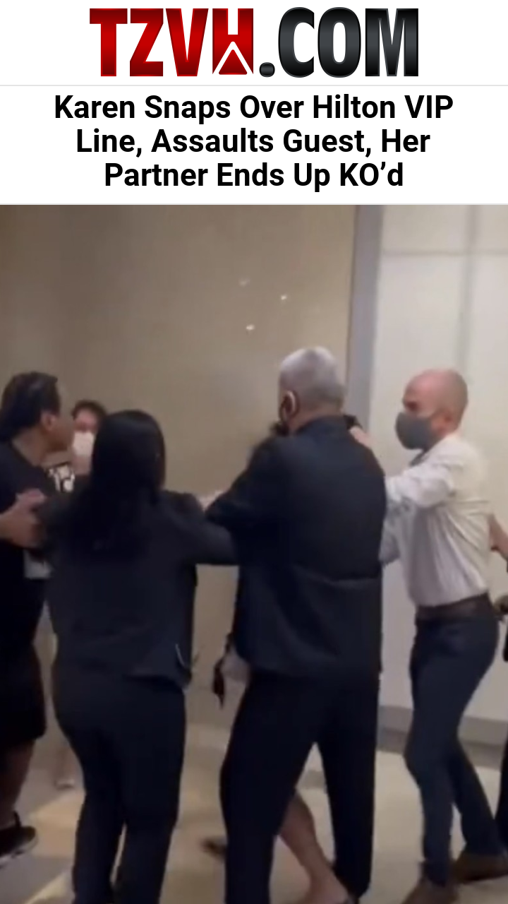 Karen Snaps Over Hilton VIP Line, Assaults Guest, Her Partner Ends Up KO’d