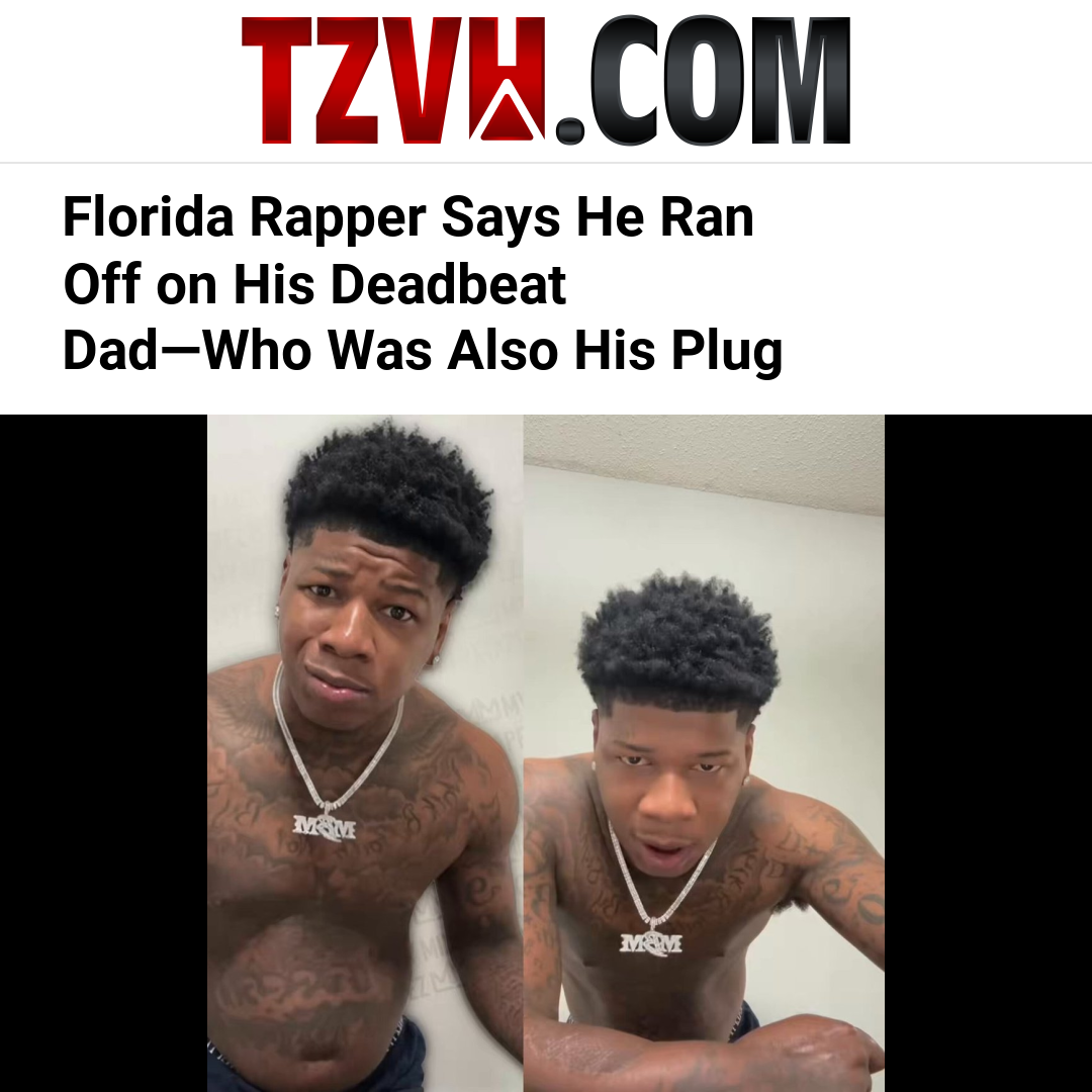 Florida Rapper Says He Ran Off on His Deadbeat Dad—Who Was Also His Plug