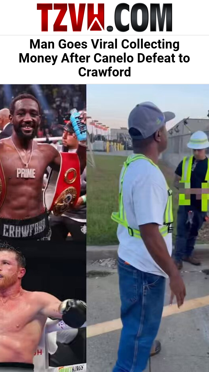 Man Goes Viral Collecting Money After Canelo Defeat to Crawford