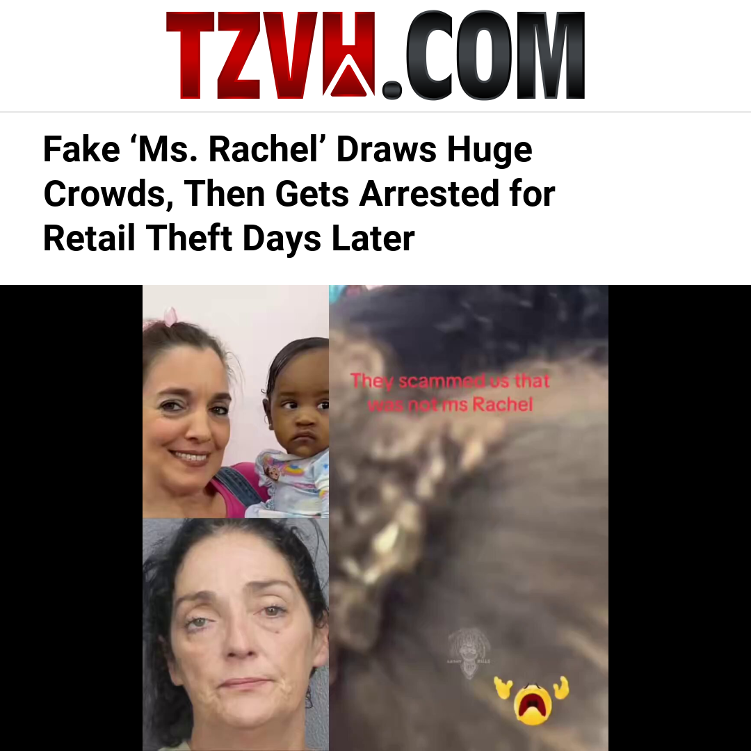 Fake ‘Ms. Rachel’ Draws Huge Crowds, Then Gets Arrested for Retail Theft Days Later