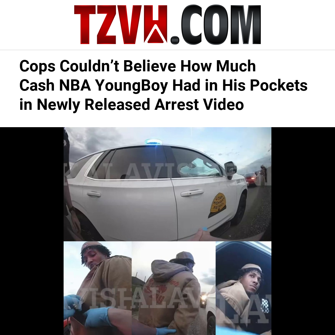 Cops Couldn’t Believe How Much Cash NBA YoungBoy Had in His Pockets in Newly Released Arrest Video