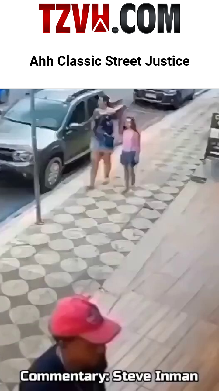 Ahh Classic Street Justice
