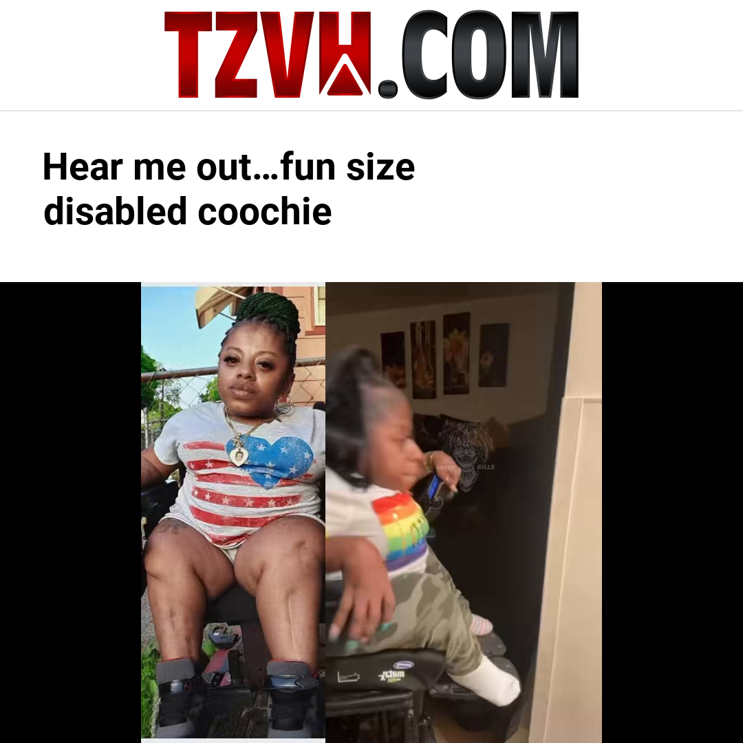 Hear me out…fun size disabled coochie
