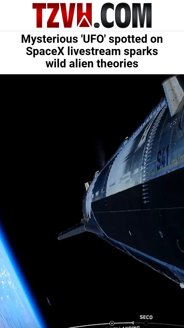 Mysterious 'UFO' spotted on SpaceX livestream sparks wild alien theories