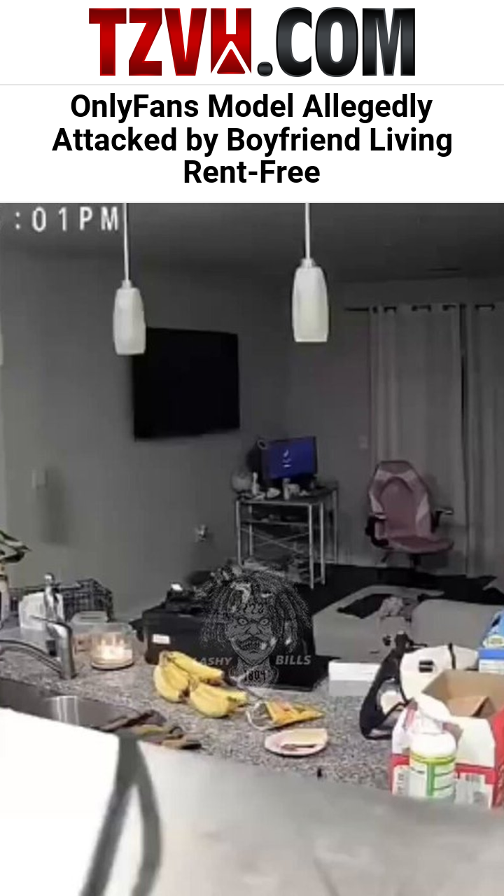 OnlyFans Model Allegedly Attacked by Boyfriend Living Rent-Free