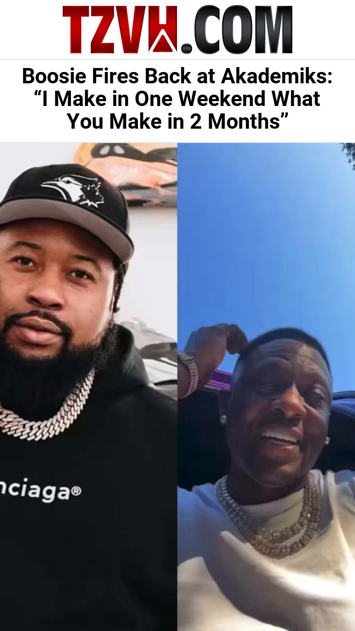 Boosie Fires Back at Akademiks: “I Make in One Weekend What You Make in 2 Months”