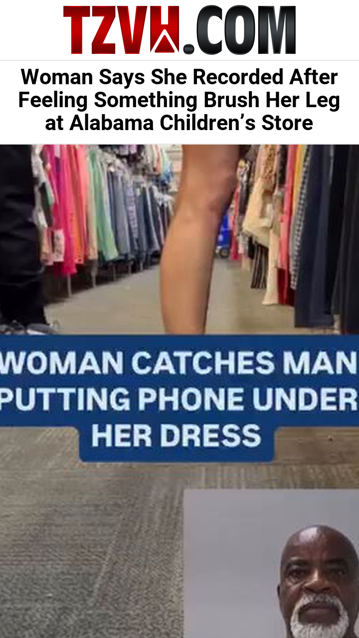 Woman Says She Recorded After Feeling Something Brush Her Leg at Alabama Children’s Store