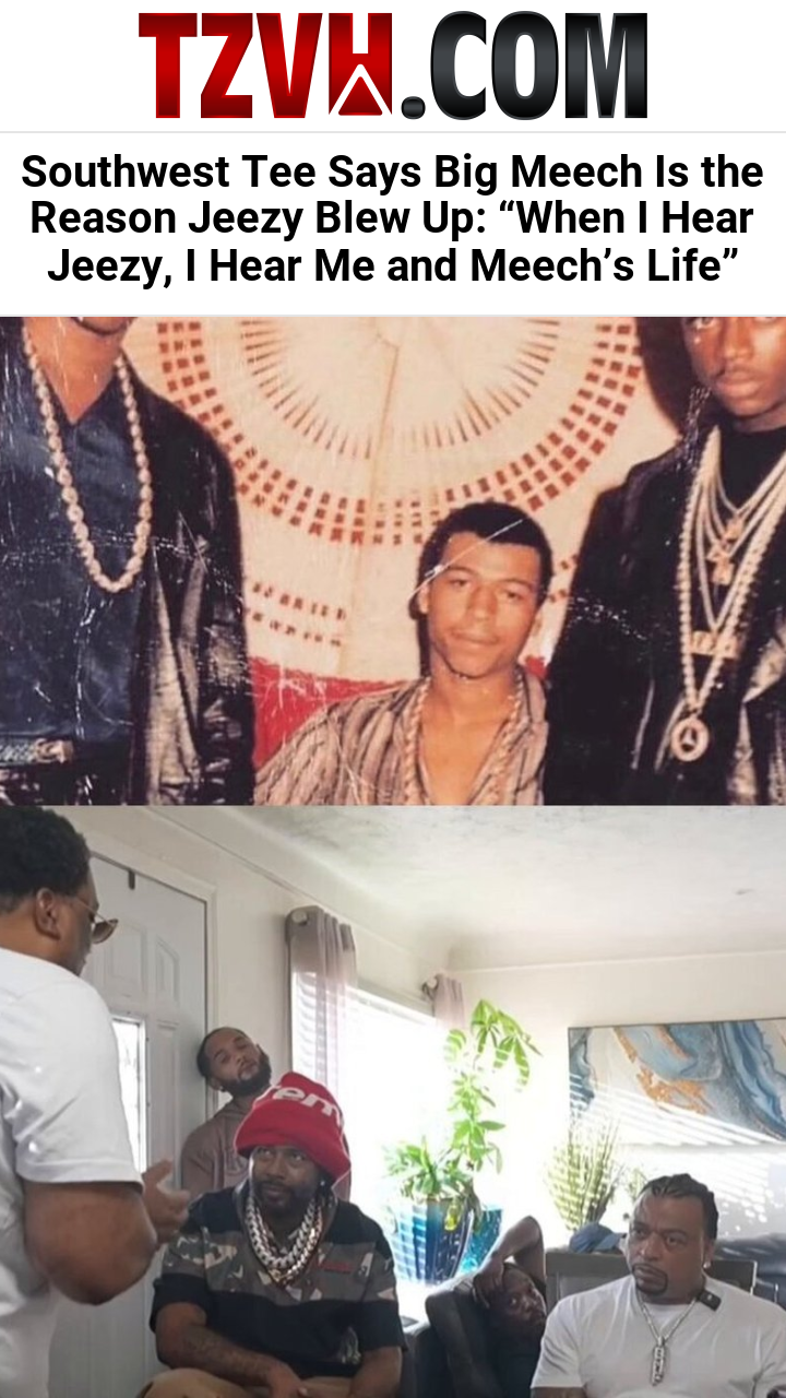 Southwest Tee Says Big Meech Is the Reason Jeezy Blew Up: “When I Hear Jeezy, I Hear Me and Meech’s Life”