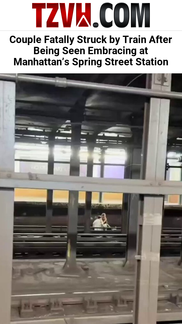 Couple Fatally Struck by Train After Being Seen Embracing at Manhattan’s Spring Street Station