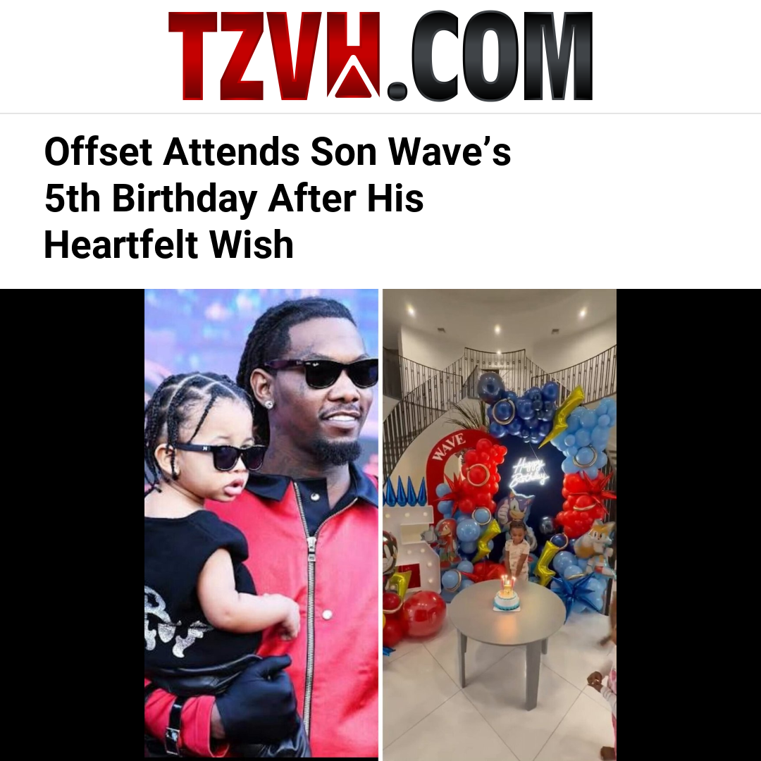 Offset Attends Son Wave’s 5th Birthday After His Heartfelt Wish