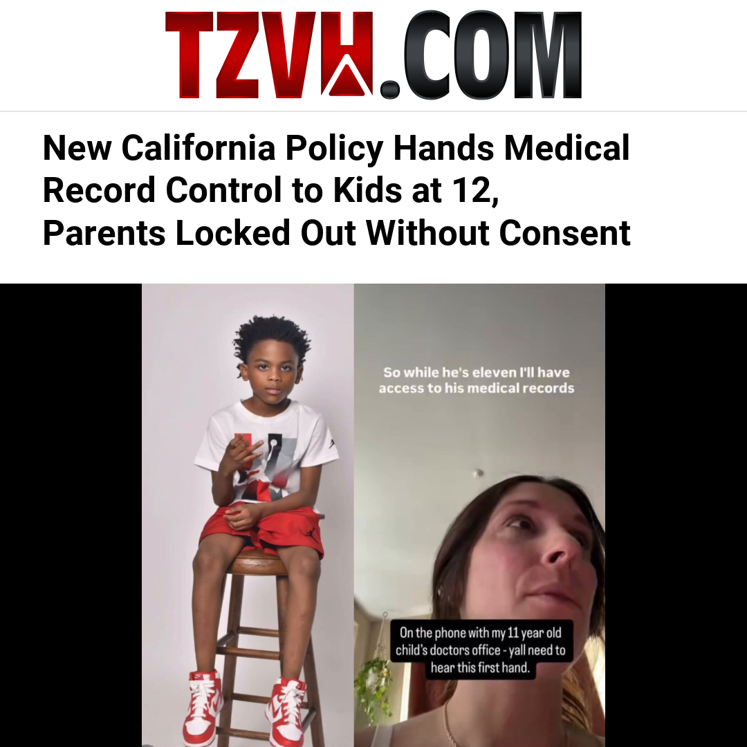 New California Policy Hands Medical Record Control to Kids at 12, Parents Locked Out Without Consent