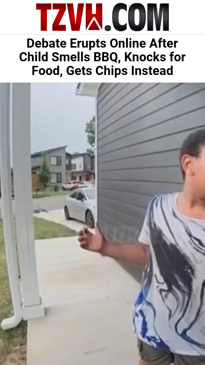Debate Erupts Online After Child Smells BBQ, Knocks for Food, Gets Chips Instead