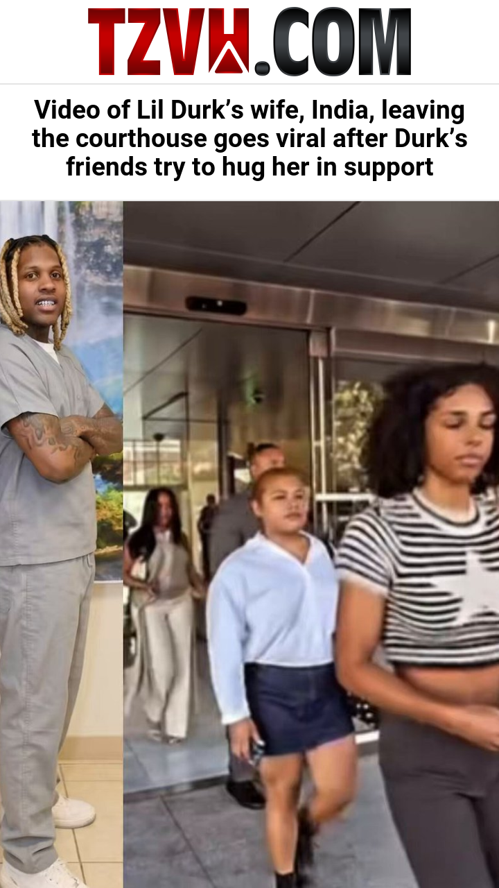 Video of Lil Durk’s wife, India, leaving the courthouse goes viral after Durk’s friends try to hug her in support
