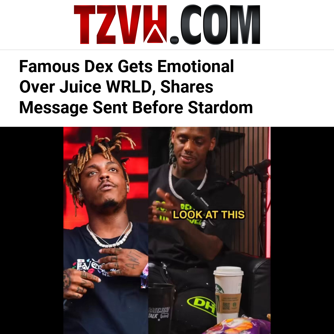 Famous Dex Gets Emotional Over Juice WRLD, Shares Message Sent Before Stardom