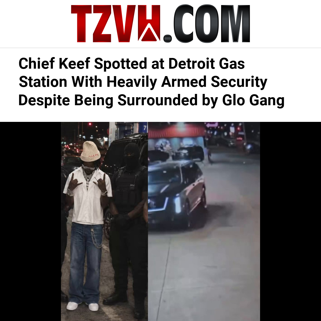 Chief Keef Spotted at Detroit Gas Station With Heavily Armed Security Despite Being Surrounded by Glo Gang