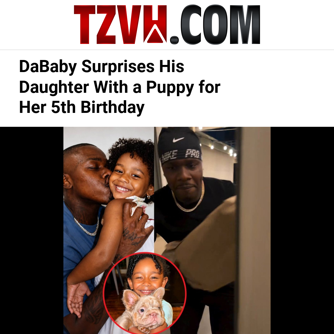 DaBaby Surprises His Daughter With a Puppy for Her 5th Birthday