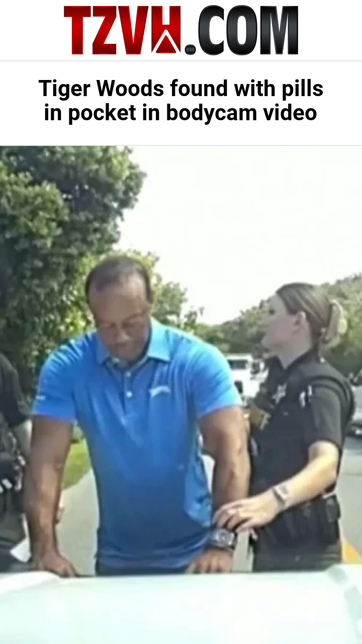 Tiger Woods found with pills in pocket in bodycam video