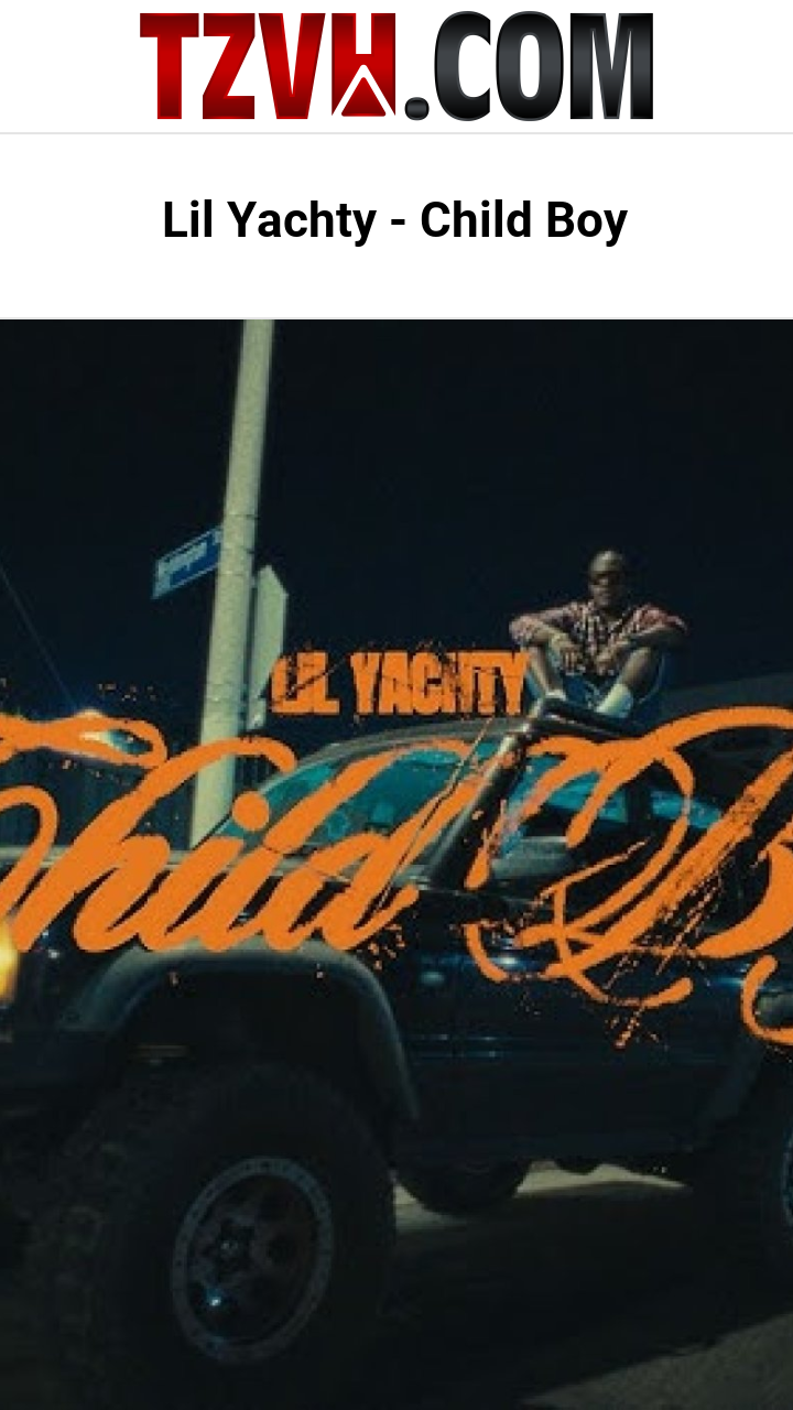 Lil Yachty - Child Boy