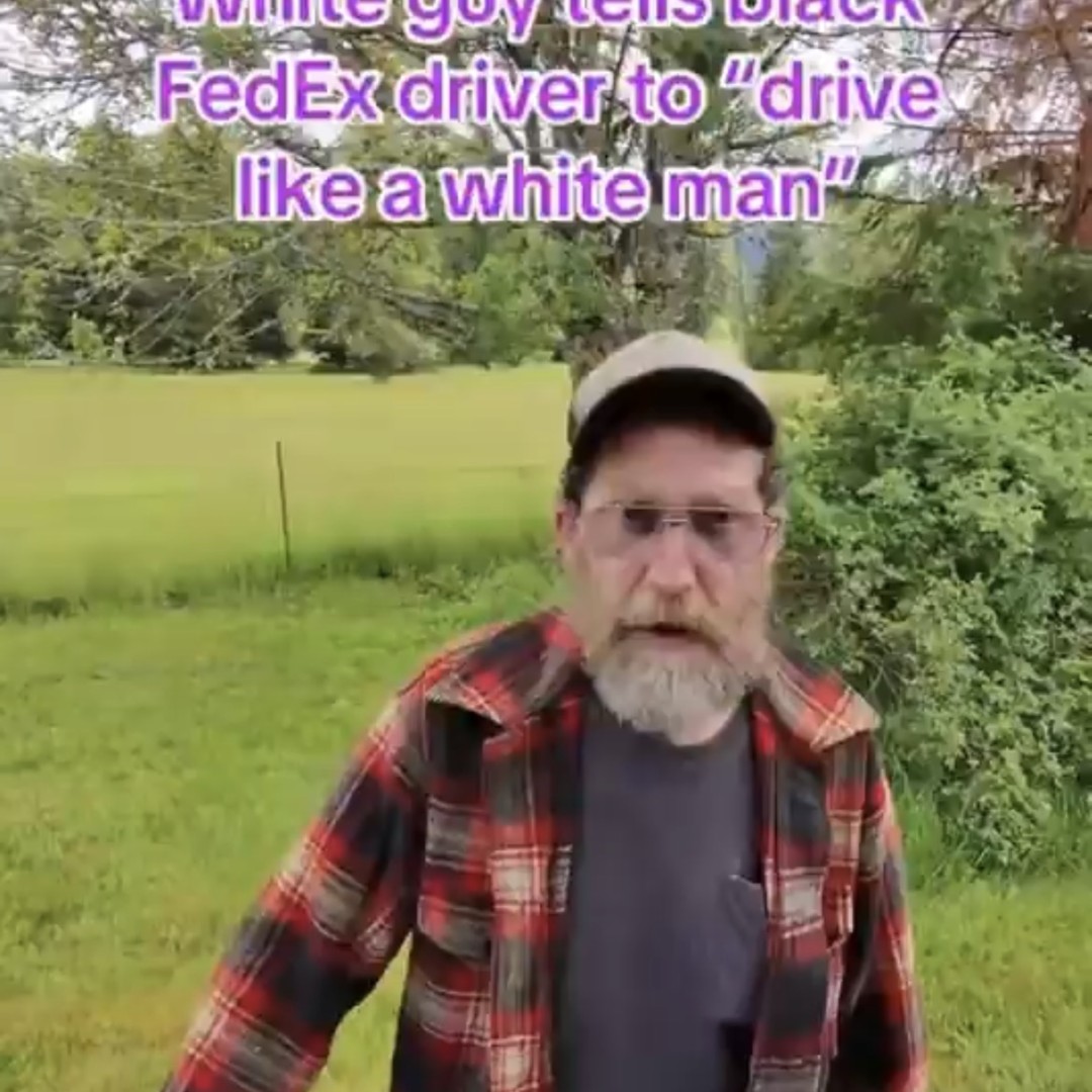 Man tells a Black FedEx driver to drive like a white man
